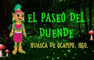 Realizan espectáculo Paseo del Duende Huauhtli en Huasca